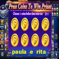 paula e rita compraram muitas cartelas no bingo