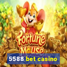 5588 bet casino