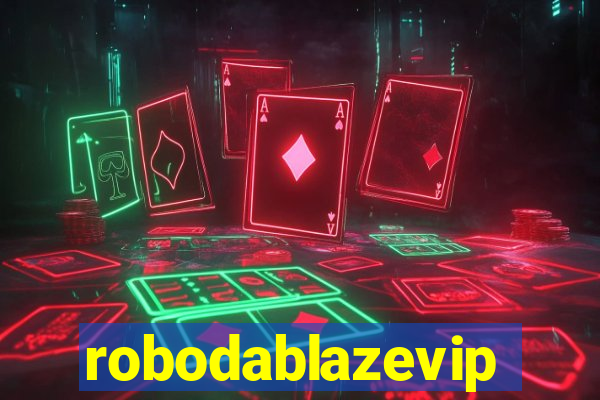 robodablazevip