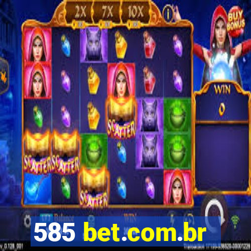 585 bet.com.br