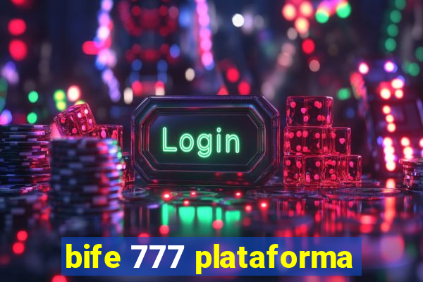 bife 777 plataforma