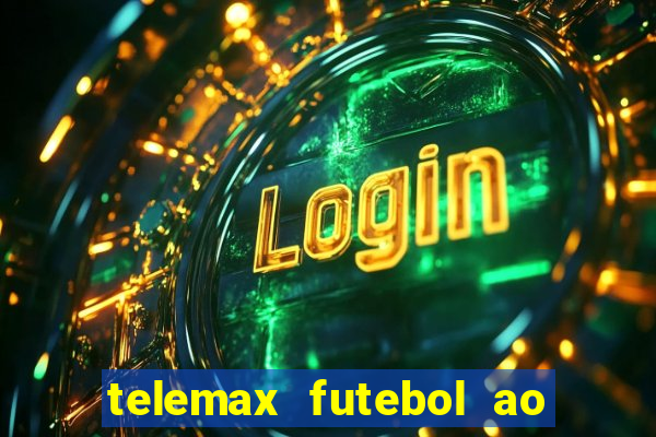 telemax futebol ao vivo gratis