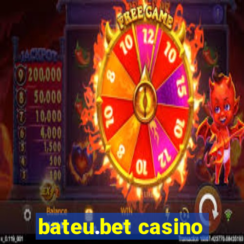 bateu.bet casino