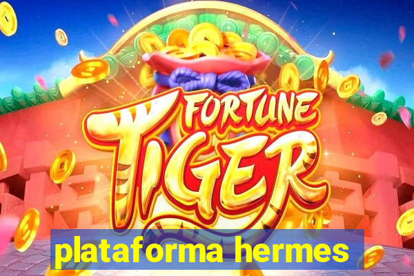 plataforma hermes