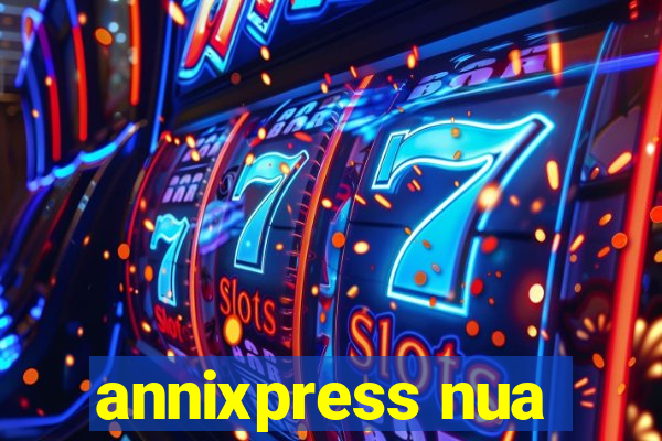 annixpress nua