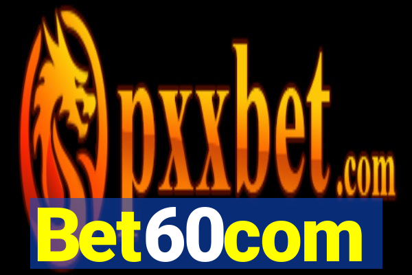 Bet60com