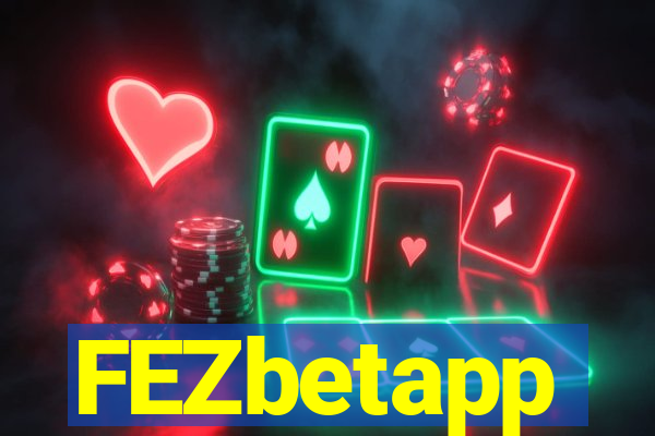 FEZbetapp