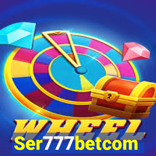 Ser777betcom