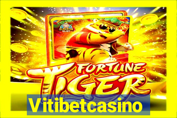 Vitibetcasino