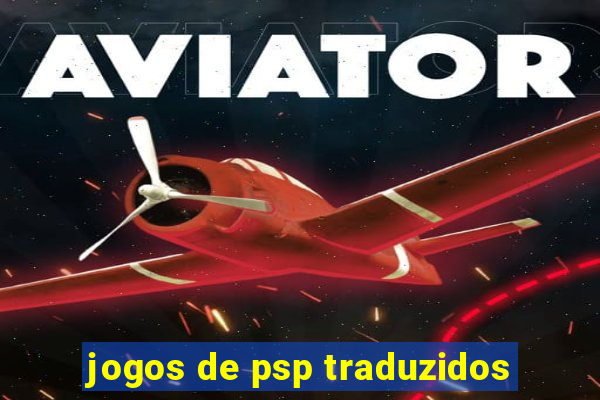 jogos de psp traduzidos