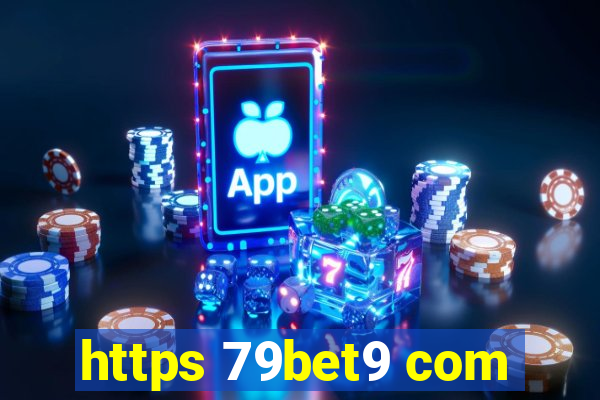 https 79bet9 com