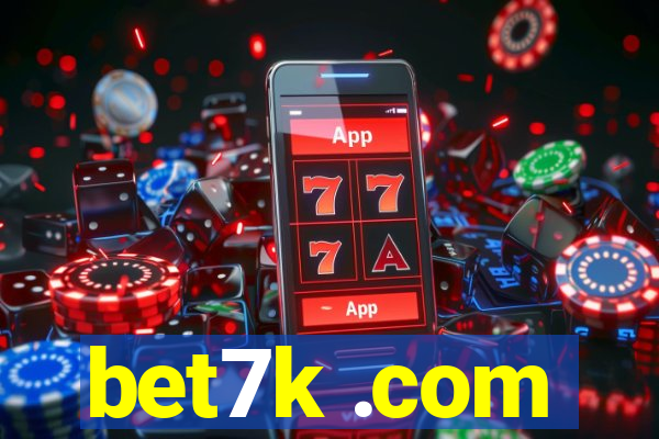 bet7k .com