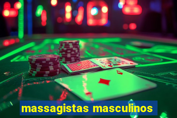 massagistas masculinos