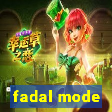 fadal mode