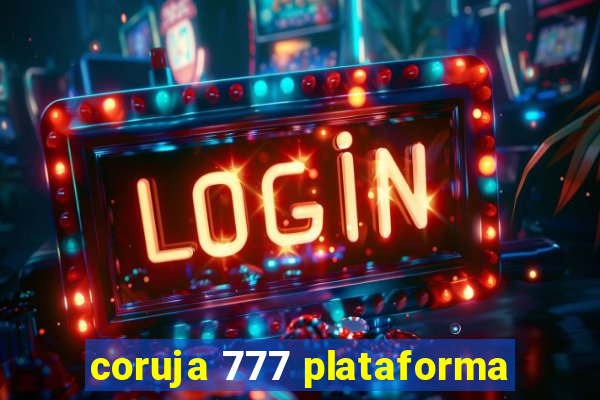 coruja 777 plataforma