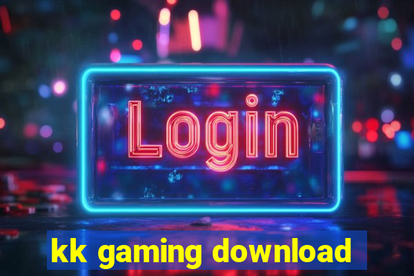 kk gaming download