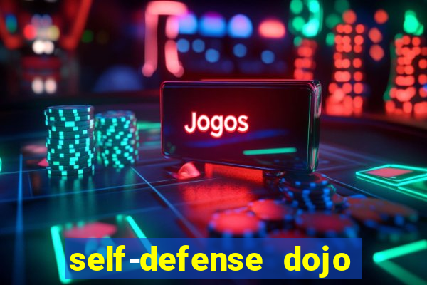 self-defense dojo secret apk