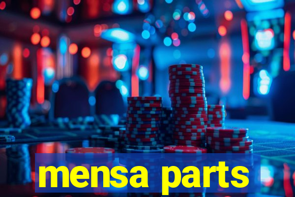 mensa parts