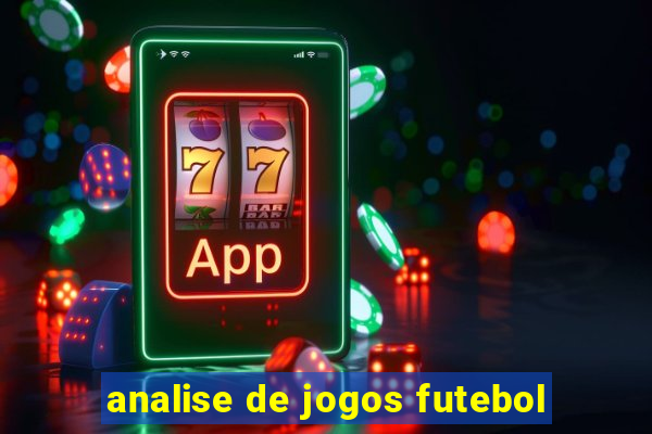 analise de jogos futebol