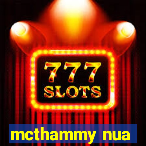 mcthammy nua