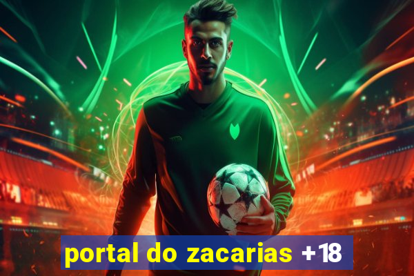 portal do zacarias +18