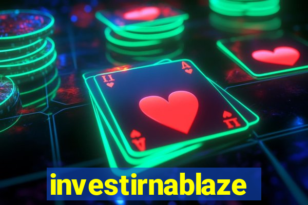 investirnablaze