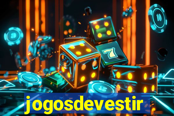 jogosdevestir