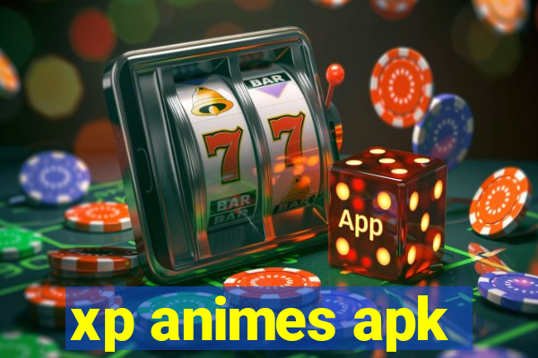 xp animes apk