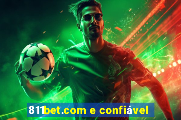 811bet.com e confiável