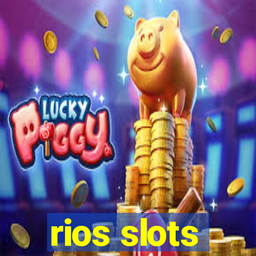 rios slots