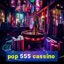 pop 555 cassino