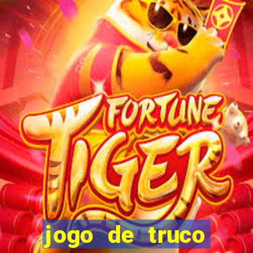 jogo de truco grátis 360