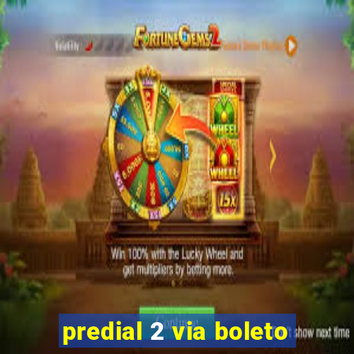 predial 2 via boleto