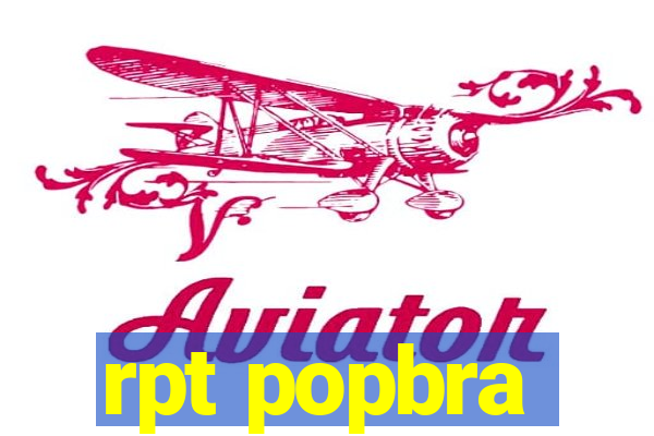 rpt popbra