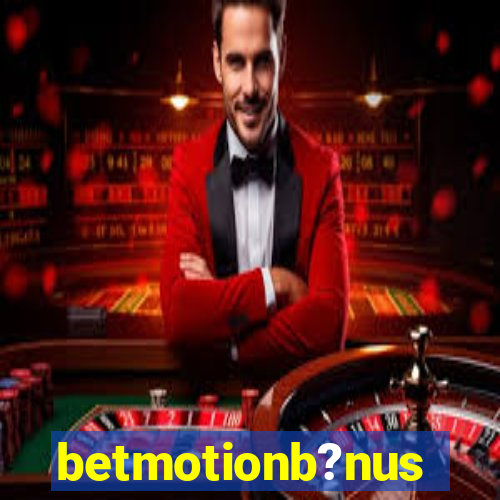 betmotionb?nus