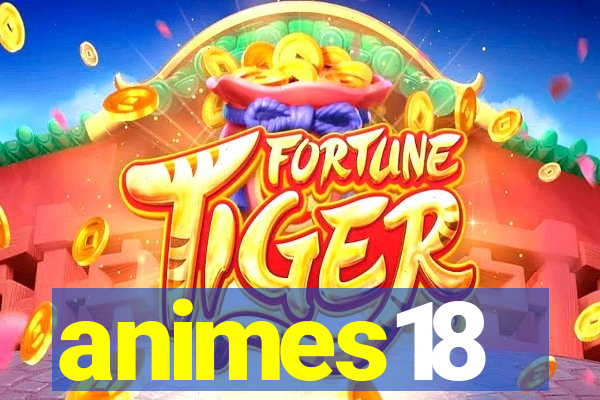 animes18