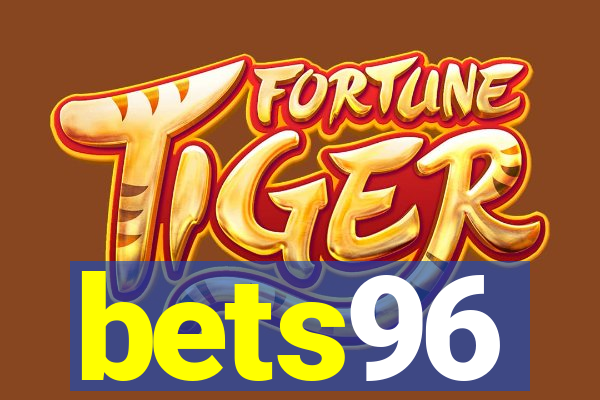 bets96