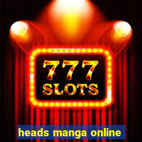 heads manga online