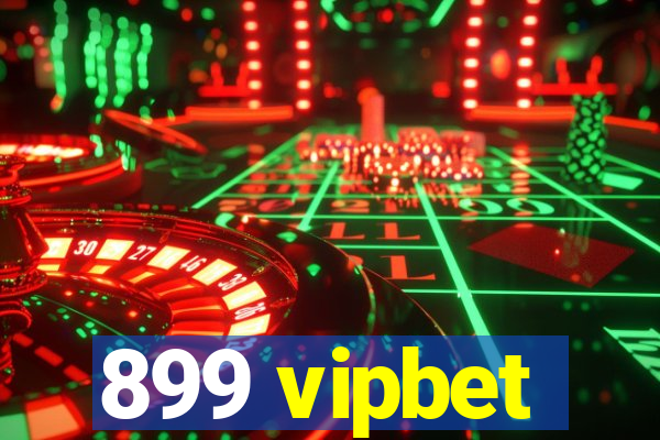 899 vipbet