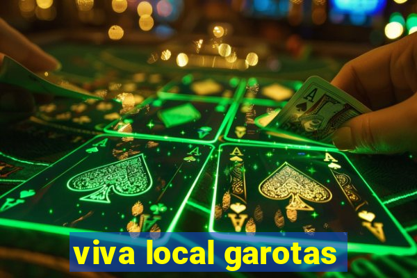 viva local garotas