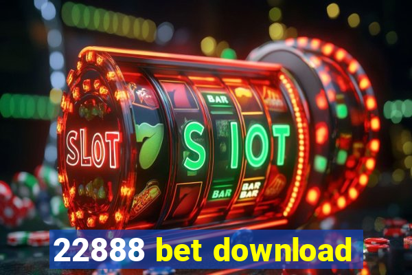 22888 bet download