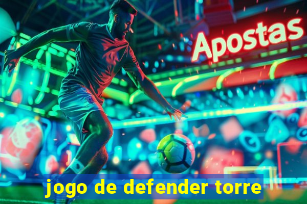 jogo de defender torre