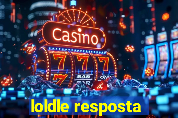 loldle resposta