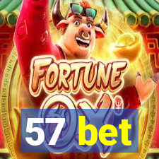 57 bet