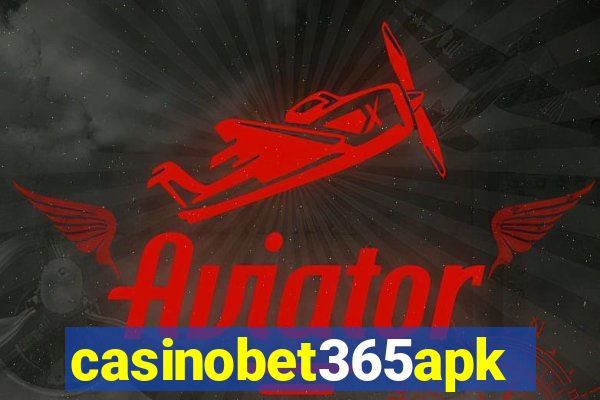 casinobet365apk