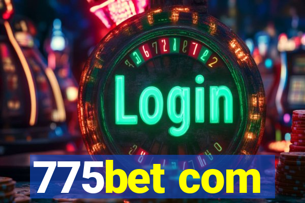 775bet com