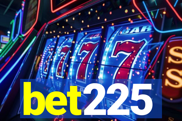 bet225