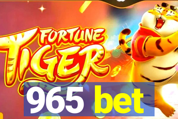 965 bet