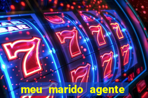 meu marido agente secreto download