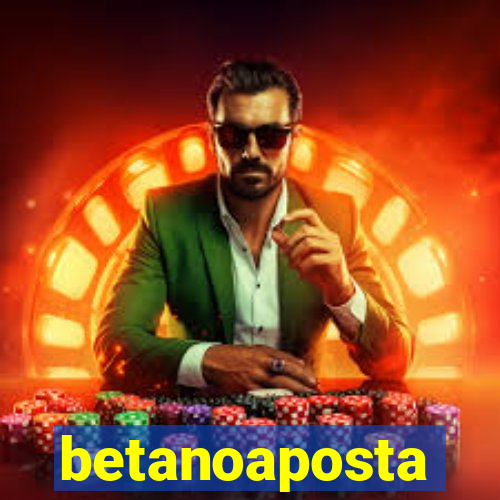 betanoaposta